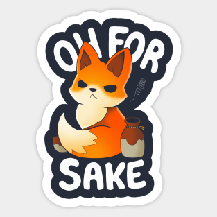 Oh For Fox Sake Sticker